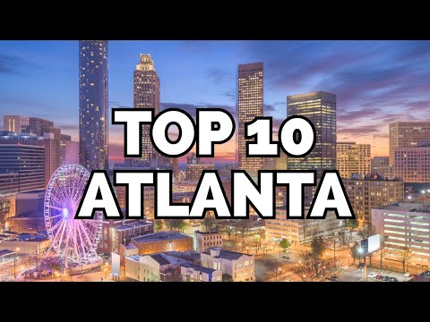 WHAT TO DO IN ATLANTA: THE 10 BEST PLACES!