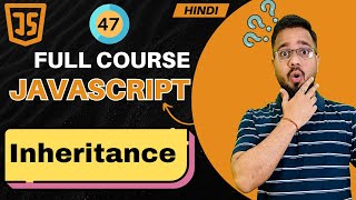 Download the video "JavaScript Tutorial in Hindi #47 | Inheritance in JS"