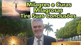 Milagres e Curas Milagrosas:  Com Pedro Calvache - Vídeo 2934