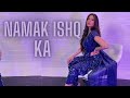 Namak Ishq Ka || BOLLYWOOD DANCE