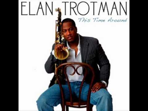 Elan Trotman  - Crusin'
