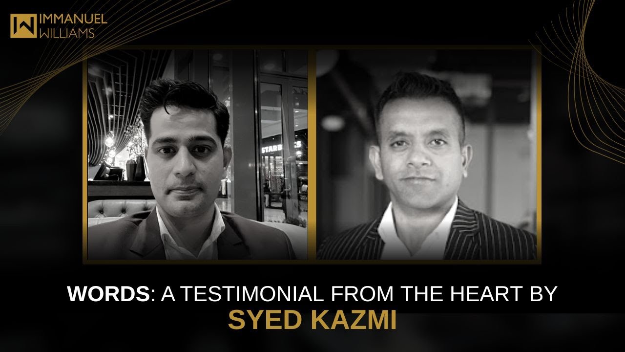 Words : A Testimonial from the heart by Syed Kazmi