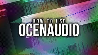 How To Use OcenAudio