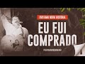 Fernandinho Eu Fui Comprado DVD Uma Nova História