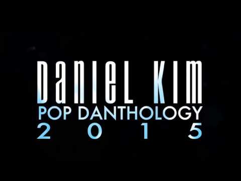 Pop Danthology 2015 - ( Audio - Part 1 & 2) by Daniel Kim