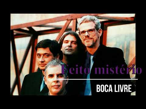 Feito mistério - Boca Livre