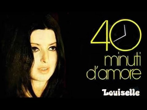 Louiselle ❀ 40 minuti D'Amore ☆HD☆