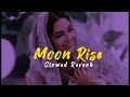 Moon Rise - slowed and reverb | Lofi Song | Amar Sandhu, Guru Randhawa, and Sanjoy (Sped up)