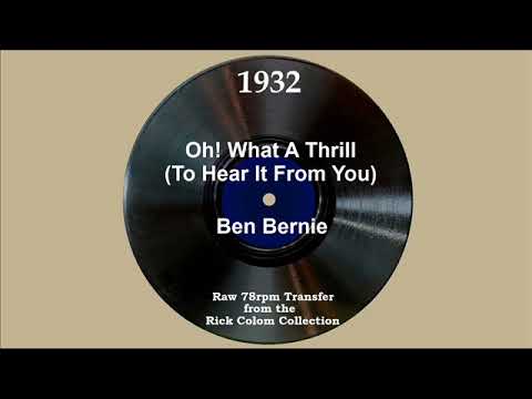 1932 Ben Bernie - Oh! What A Thrill (To Hear It From You) (Pat Kennedy, vocal)