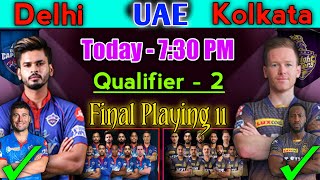 IPL 2021 Qualifier 2 Delhi vs Kolkata Playing 11 | KKR vs DC | DC vs KKR | KKR vs DC Playing 11