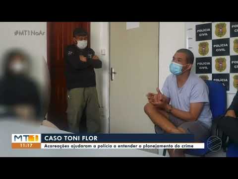 Acareações ajudaram investigadores descobrir plano da execução de Tony Flor