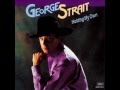 George Strait - Gone As A Girl Can Get