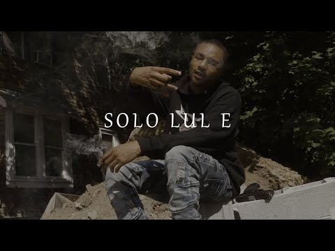 Solo Lul E - Sit Back (ft. Solo Dolo) dir. by @OneWayVisuals