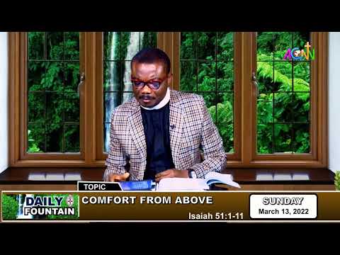 DAILY FOUNTAIN DEVOTIONAL OF MARCH 13, 2022 - THE VEN. GODDEY CHIMCHETAM ELEEH