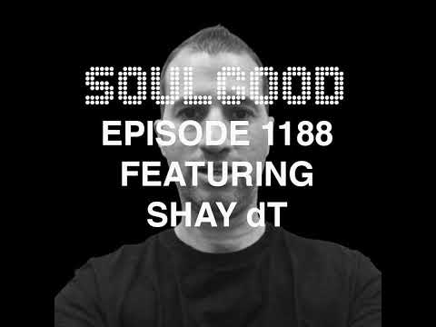SoulGood 1188 (SG1188) featuring Shay dT