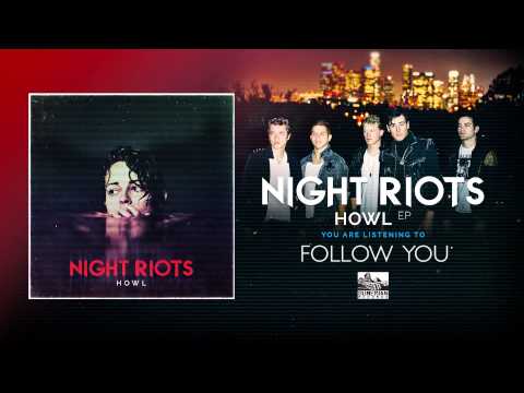 NIGHT RIOTS - Follow You
