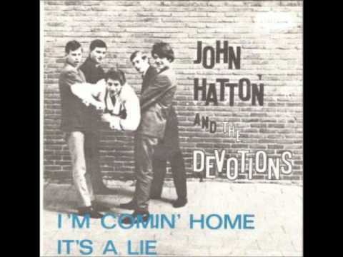 John Hatton and The Devotions It's a Lie