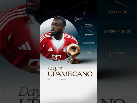 Nommé pour le Ballon d'Or masculin 2026 : Dayot Upamecano #ballondor #bayernmunich