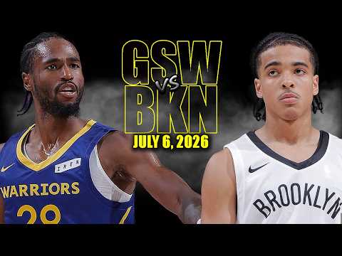 Golden State Warriors vs Brooklyn Nets Full Game Highlights - July 6, 2026 | NBA Summer League