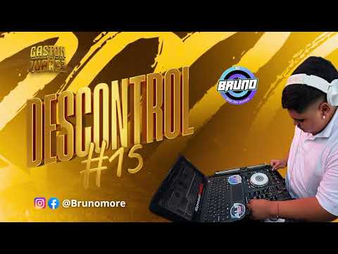 DESCONTROL #15 DJ BRUNO 