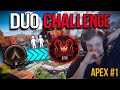 AN INSANE NEW DUO CHALLENGE │Apex #1