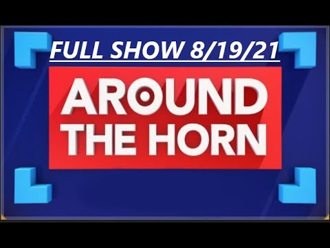 AROUND THE HORN 8/19/21 Reaction Patriots vs Eagles How big of a night for Cam Mac QB1 competition