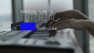 Video thumbnail for Tutorials | Analog Lab V - Overview by Arturia