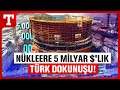 Akkuyu Nükleer santralini Türkler sırtladı! 5 milyar dolarlık yerli katkı - Türkiye gazetesi