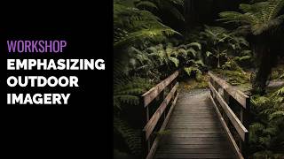 Workshop: Emphasizing Outdoor Imagery in ACDSee Photo Studio
