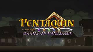 Pentaquin: Deeds Of Twilight | Official Teaser