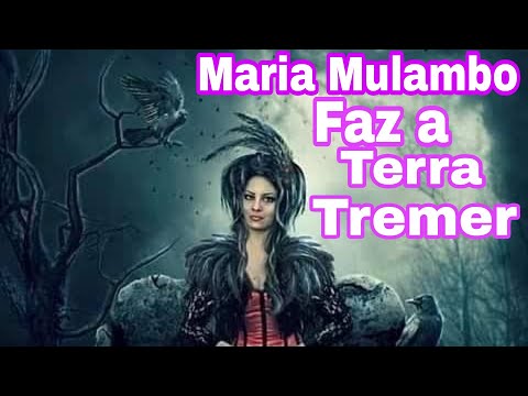 Maria Mulambo fazendo a terra tremer