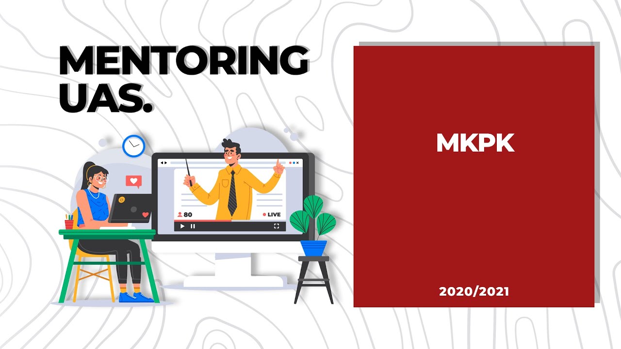 MENTORING UAS MKPK 2020/2021