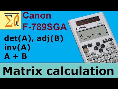 Canon Scientific Calculator  F-789SGA: matrix determinant, inverse, adjoint etc.