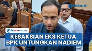 Nadiem Makarim Bersyukur Keterangan Eks Ketua BPK di Kasus Chromebook Untungkan Dirinya: Kebenaran