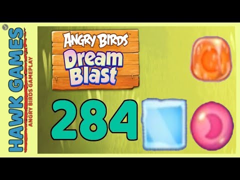 Angry Birds Dream Blast Level 284 - Walkthrough, No Boosters