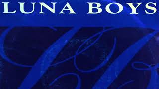 Luna Boys ‎— Only You Can Pull Me Through (Instrumental)