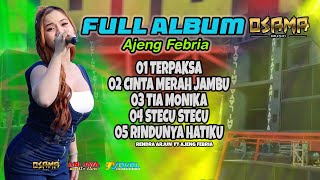 Download lagu FULL ALBUM AJENG FEBRIA - OSAMA MUSIK - ANIJAYA AUDIO LIVE - NOVAL PRODUCTION mp3
