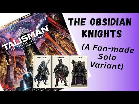 Obsidian Knights: Solo Variant