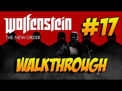 Wolfenstein The New Order | Walkthrough - Boss Fight - Chapter 17 (Xbox One)
