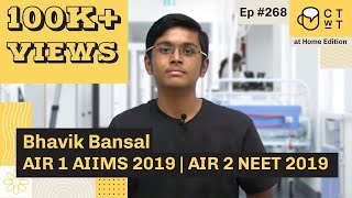 CTwT E268 - AIIMS 2019 Topper Bhavik Bansal AIR 1 | NEET AIR 2 video
