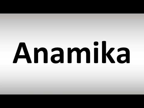 How to Pronounce Anamika