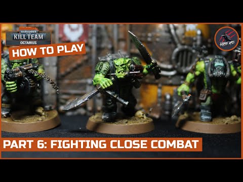 HOW TO PLAY KILL TEAM - PART 6 FIGHTING CLOSE COMBAT ACTION - Melee Combat Warhammer 40k Rule Series