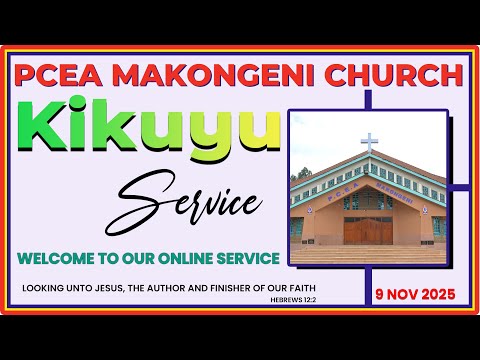 KIKUYU SERVICE | P.C.M.F WEEK CLIMAX | 9 NOVEMBER 2025
