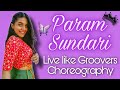 Param Sundari Bollywood Kriti Sanon Shruti Kothari LLG Choreography Mimi Dance Cover