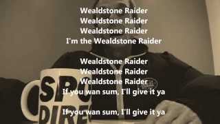 Wealdstone Raider   You Got No Fans Lyrics