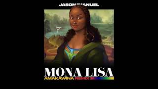 Lojay - Mona Lisa (Ft. Sarz & Chris Brown) (Jason Imanuel's Amakawina Remix)