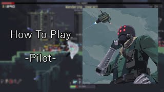 How To Play PILOT In Risk Of Rain Returns
