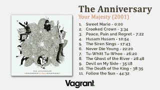 The Anniversary - Your Majesty [2002] [Full Album HQ]