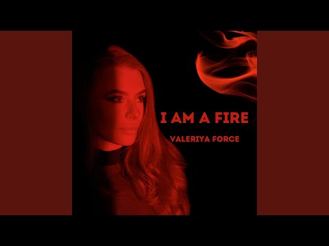 I Am a Fire