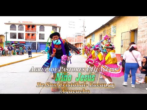 Agrup. de Pastores y Huaylias NIÑO JESÚS DE SAN CRISTOBAL - LUCANAS - AYACUCHO 2025